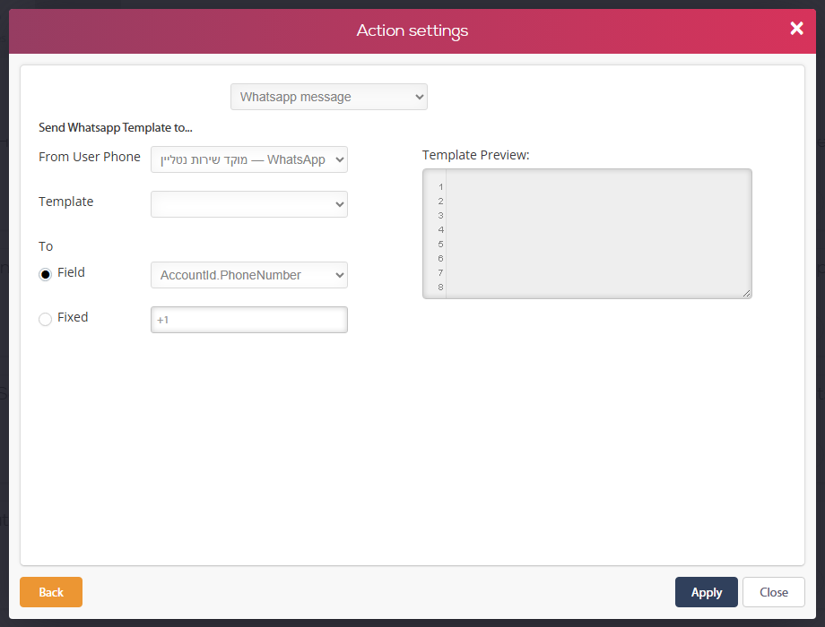חלון Action settings לפעולת Whatsapp message בטריגר על טבלת Cases — ערוץ WhatsApp השולח, בחירת תבנית, יעד AccountId.PhoneNumber ותצוגה מקדימה של התבנית